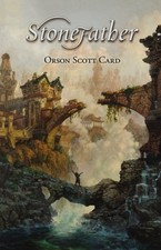 Stonefather - hardcover Card, Orson Scott|Kidd, Tom