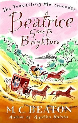 M. C. Beaton | Beatrice Goes to Brighton | Taschenbuch | Englisch (2011)