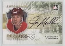 2010-11 ITG Decades 1980s Auto Joe Mullen #A-JM Auto HOF 1e15