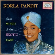 Korla Pandit - Plays Music of the Exotic East