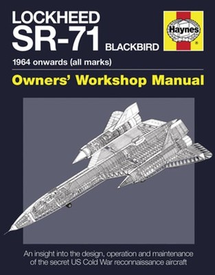 Lockheed Sr-71 Blackbird: 1964 Onwards (All Marks) by Steve Davies: Used