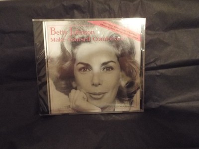 Make Yourself Comfortable by Betty Johnson (CD, 2005)