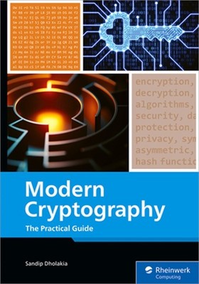 Modern Cryptography: The Practical Guide (Paperback or Softback)