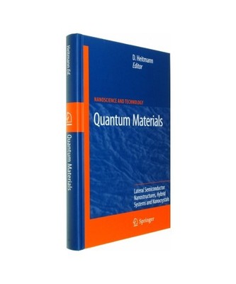Quantum Materials, Lateral Semiconductor Nanostructures, Hybrid Systems and Nano