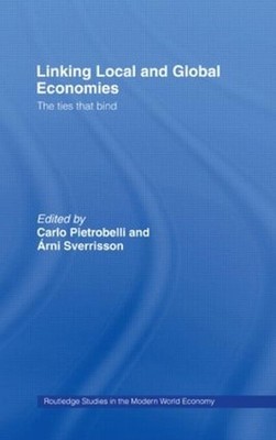 Linking Local and Global Economies: The Ties that Bind by Carlo Pietrobelli (Eng