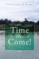 Time Has Come! Collection Of Poems Mwepu Kalenga Taschenbuch Englisch 2015