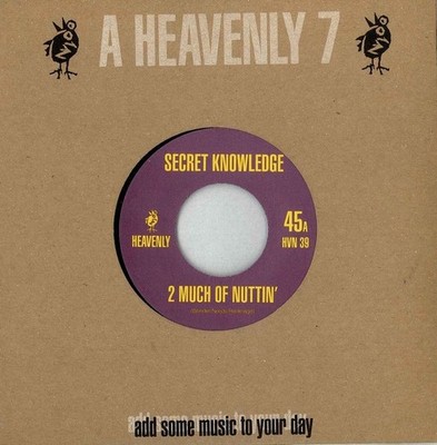 Secret Knowledge - 2 Much Of Nuttin', 7'', (Vinyl)