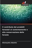 Alemayehu Adashio | Il Contributo Dei Prodotti Forestali Al Sostentamento E...