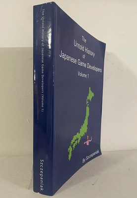The Untold History of Japanese Game Developers, Volume I