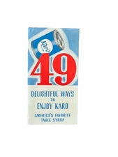Karo 49 Delightful Ways To Enjoy Karo Americas Favorite Table Syrup Pamphlet
