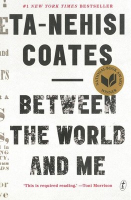 Between the World and Me by Ta-Nehisi Coates (English) Paperback Book