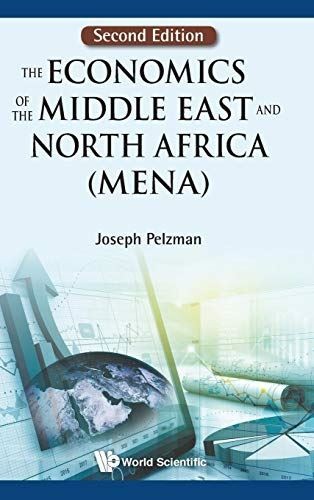 Economics Of The Middle East And North Africa (Mena), The: 2nd