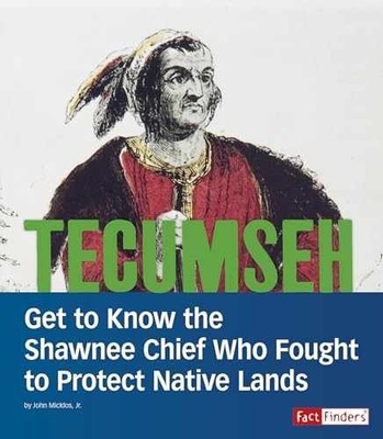 Tecumseh: Get to Know the - Library Binding, by Micklos John Jr. - Very Good