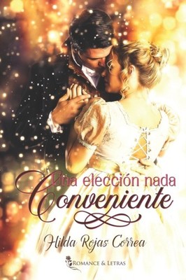 Rojas Correa - Una eleccin nada conveniente - New paperback or softba - X555z