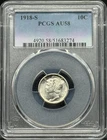 1918 S Dimes Winged Liberty Head or Mercury PCGS AU-58