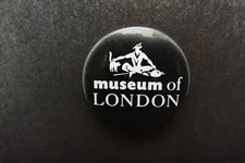 Museum Of London Pin Badge Button (L40B)