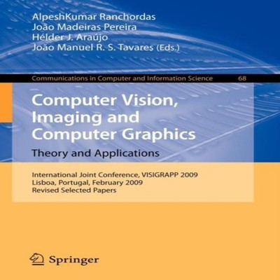 Computer Vision Imaging and Computer Graphics Theory and Applicat