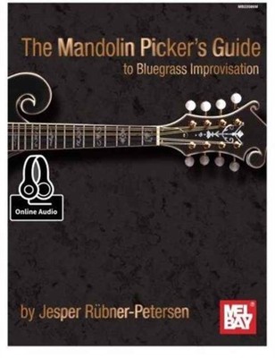 MANDOLIN PICKERS GUIDE TO BLUEGRASS IMPR by RUBNER-PETERSEN, JES Paperback