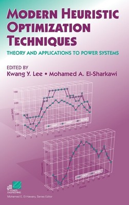 Modern Heuristic Optimization Techniques: Theory And Applications To Power ...
