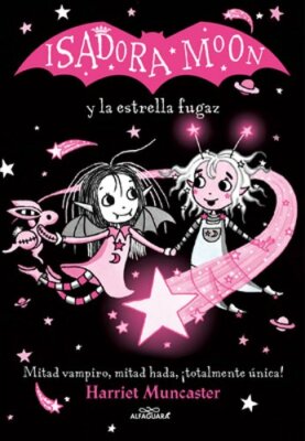 Isadora Moon Y La Estrella Fugaz / Isadora Moon and the Shooting Star: New