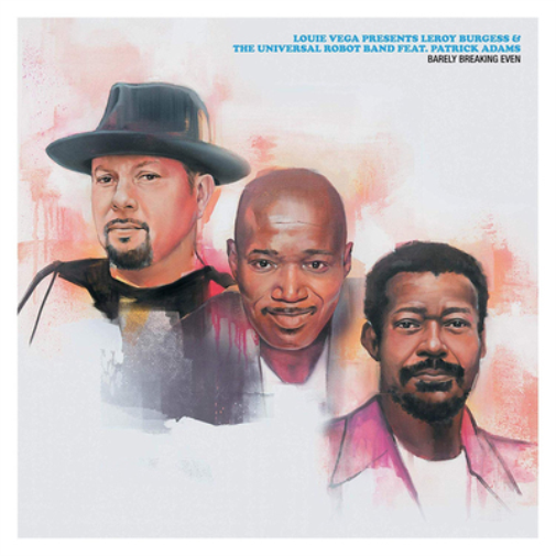 Louie Vega pres. Leroy Burgess/The Univer Barely Breaking Even: Feat. (Vinyl LP)