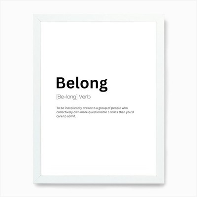 Belong Definition Bedeutung Kunstdruck gerahmt Wandbild Poster Leinwanddruck Bild