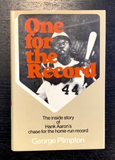 HANK AARON - ONE FOR THE RECORD - GEORGE PLIMPTON - SIGNED - 1ST ED. - 1974 .