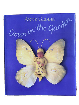 Down in the Garden by Anne Geddes Babies Coffee Table Picture Book