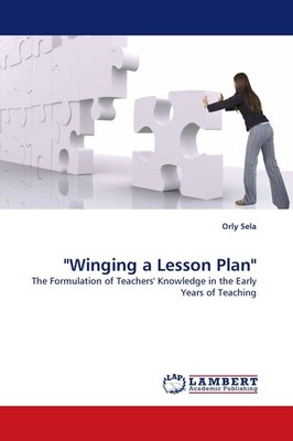 ''Winging a Lesson Plan'' Orly Sela