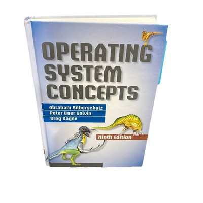 Operating System Concepts by Greg Gagne, Abraham Silberschatz Ninth Edition