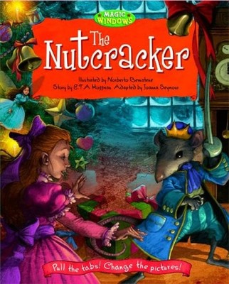 The Nutcracker (Magic Window Books (Running Press)),E T A Hoffma