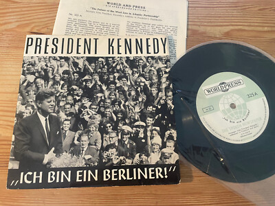 7'' Hör President Kennedy - Ich bin ein Berliner (2 Song) WORLD AND PRESS +Insert