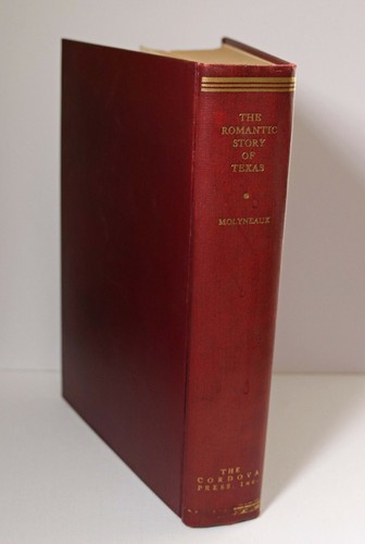 The Romantic Story of Texas by Peter Molyneaux. 1936 1st Edition. HC - Picture 2 of 8