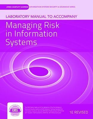 Laboratory Manual to Accompany Managing Risk in Information Systems by ...