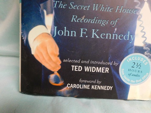 Listening In : The Secret White House Recordings of John F. Kennedy by T. WIDMER - Picture 2 of 13