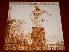 NEIL YOUNG SILVER & GOLD LP *RARE* EU 1st PRESS VINYL 2000 REPRISE RECORDS New