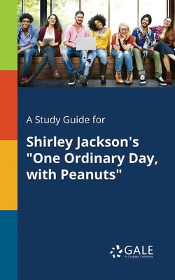 Cengage Learning Gale | A Study Guide for Shirley Jackson's One Ordinary Day,...