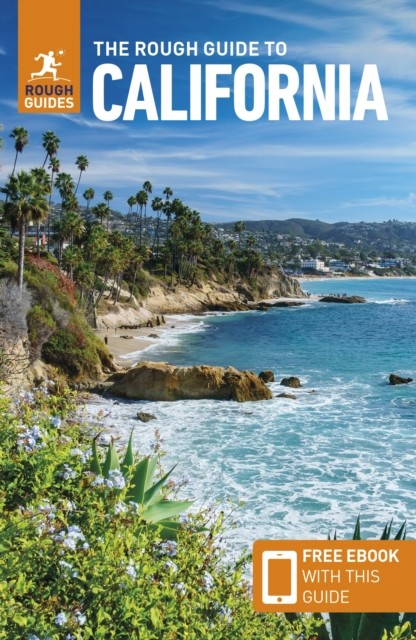 The Rough Guide to California: Travel Guide with eBook by Rough Guides