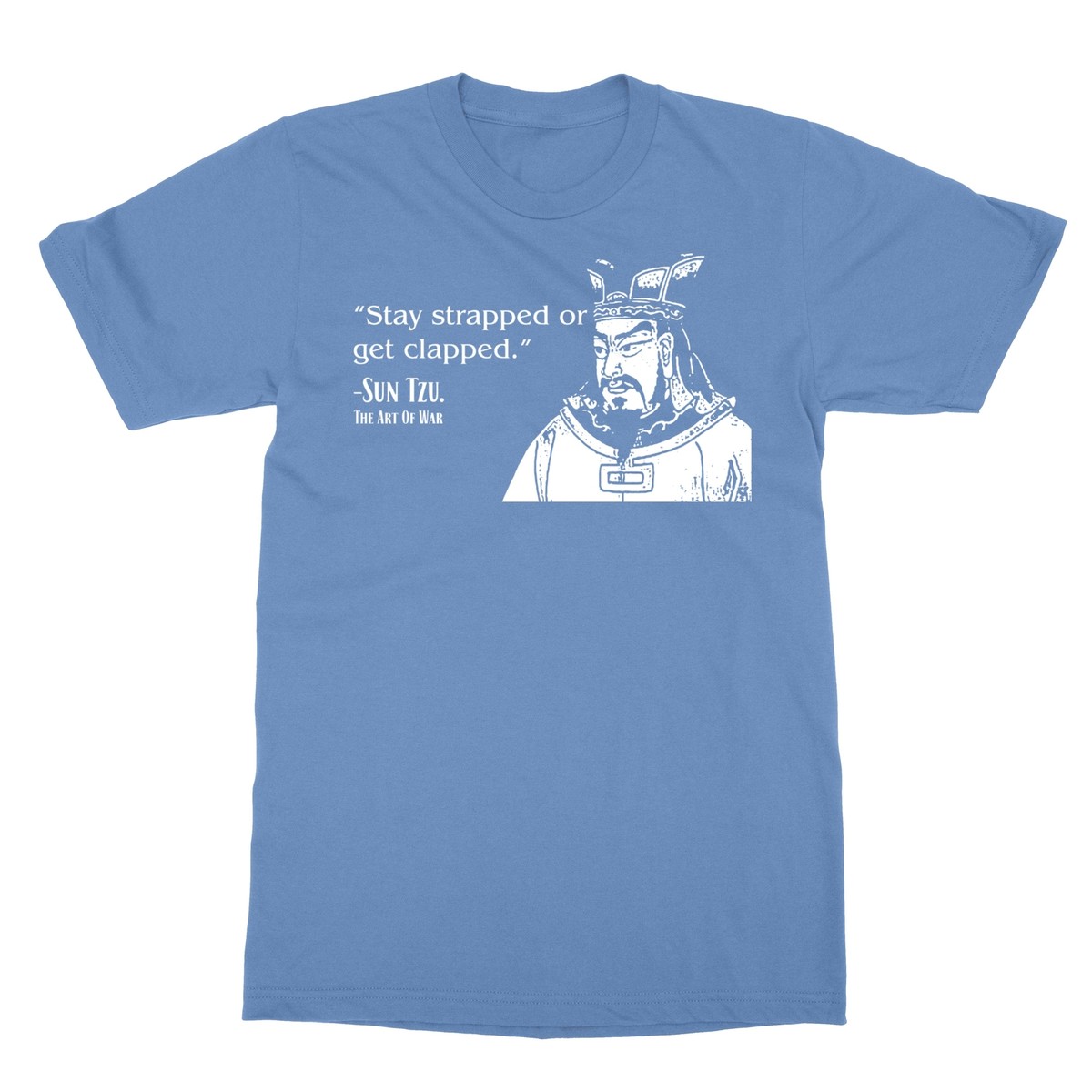Stay Strapped or Get Clapped Tシャツ　ブーさん Stay Strapped Or Get Clapped - Sun Tzu Funny The Art of War