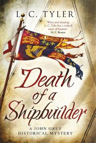 Thumbnail - Death Of A Shipbuilder (john Grey Historical Mystery A) By L.c. Tyler