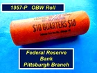 GEM OBW 1957-P Silver Quarters Roll ➫ "Pittsburgh Federal Reserve"  ➫ R257p