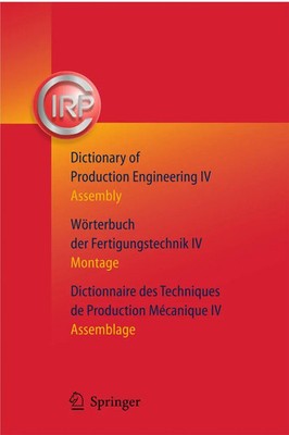 C. I. R. P. | Dictionary of Production Engineering/Wörterbuch der...