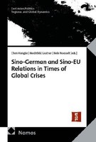 Sino-German And Sino-Eu Relations In Times Of Global Crises, Nele Noesselt