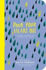 Pour Your Heart Out (Gayle Forman) - Paperback, by Forman Gayle - Very Good h