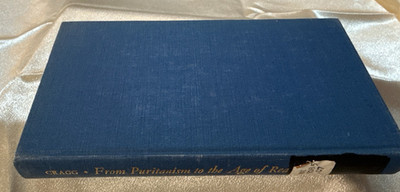 FROM PURITANISM TO THE AGE OF REASON G R Cragg HC Cambridge Univ Press 1966
