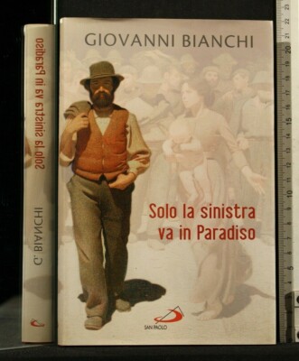 NUR DIE LINKE GEHT IN DEN HIMMEL. Giovanni Bianchi. São Paulo.
