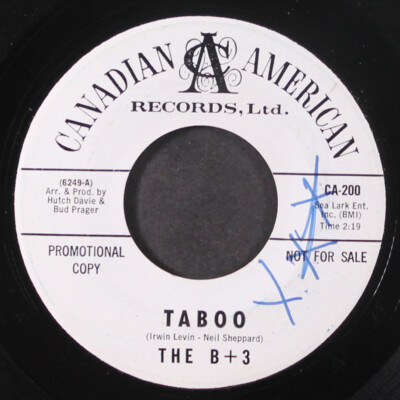 B+3: taboo / why oh why CANADIAN AMERICAN 7'' Single 45 RPM