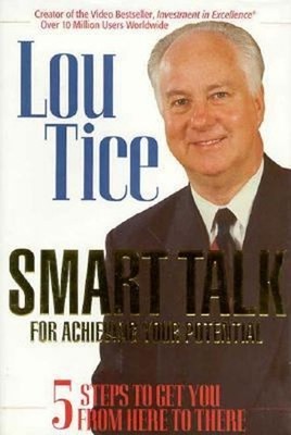 Smart Talk for Achieving Your Potential : 5 Steps to Get You from