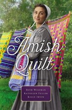 An Amish Quilt: Patchwork Perfect, A B..., Irvin, Kelly