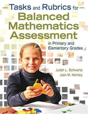 Tasks and Rubrics for Balanced Mathematics A- Schwartz, 9781412957311, paperback